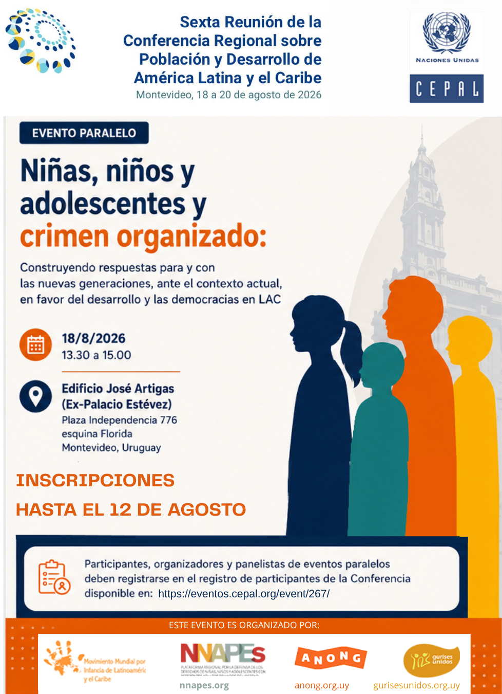 Invitación al evento paralelo "Niñas, niños y adolescentes y crimen organizado", 18 de agosto de 2026, 13:30 a 15:00 h, Edificio José Artigas (Ex Palacio Estévez), Plaza Independencia 776, Montevideo. Inscripciones hasta el 12 de agosto. Organizan MMI-LAC, Plataforma NNAPES, ANONG y Gurises Unidos.